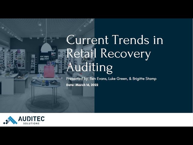 Current Trends in Retail Recovery Auditing